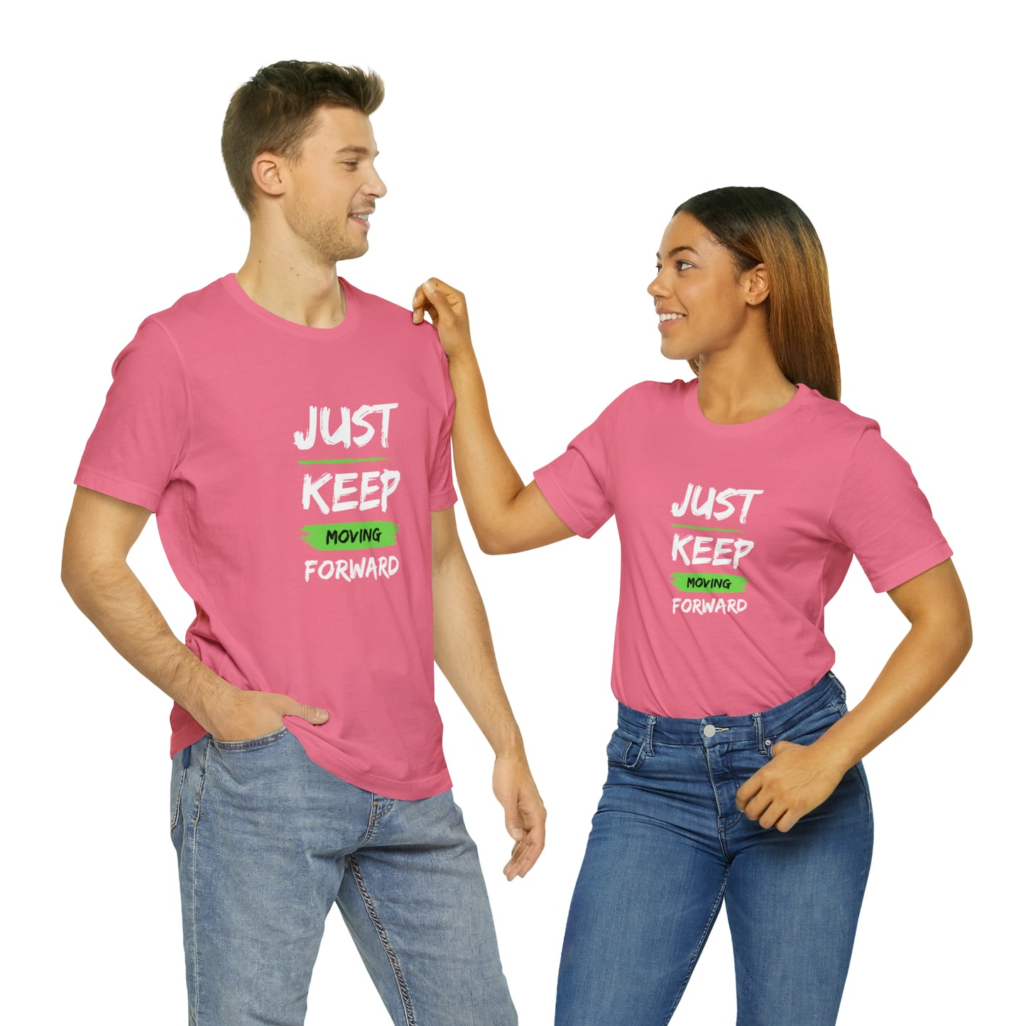 Just Keep Moving Unisex