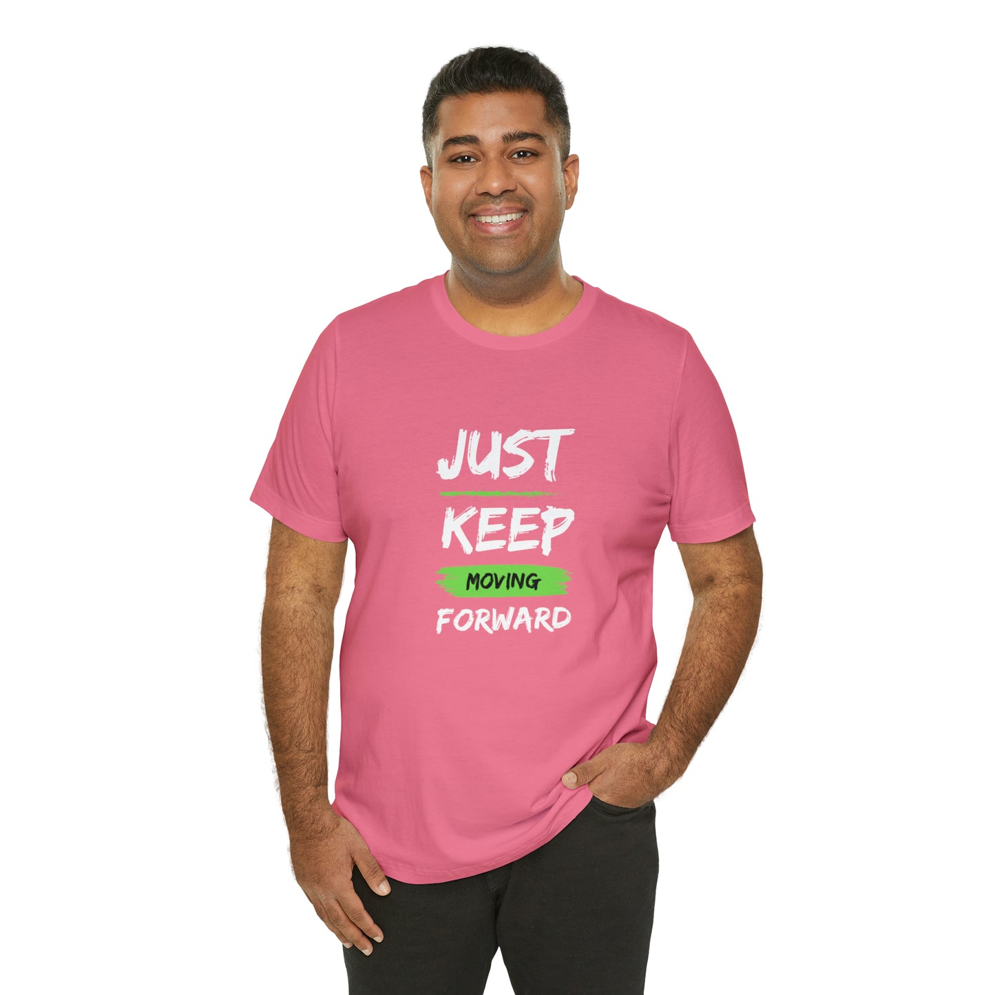 Just Keep Moving Unisex