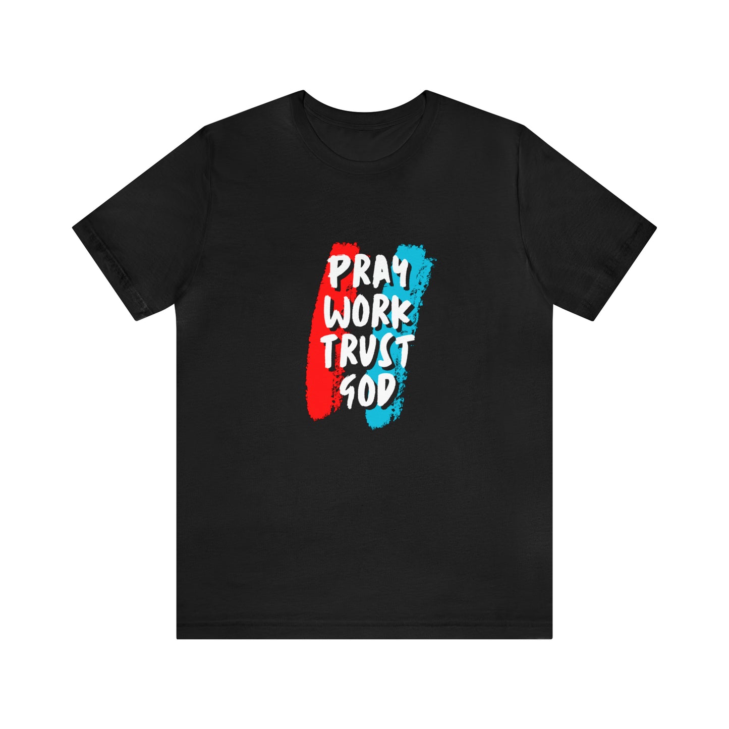 Pray Trust God Unisex T-shirt