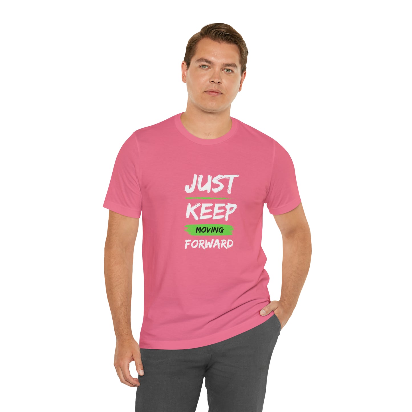 Just Keep Moving Unisex