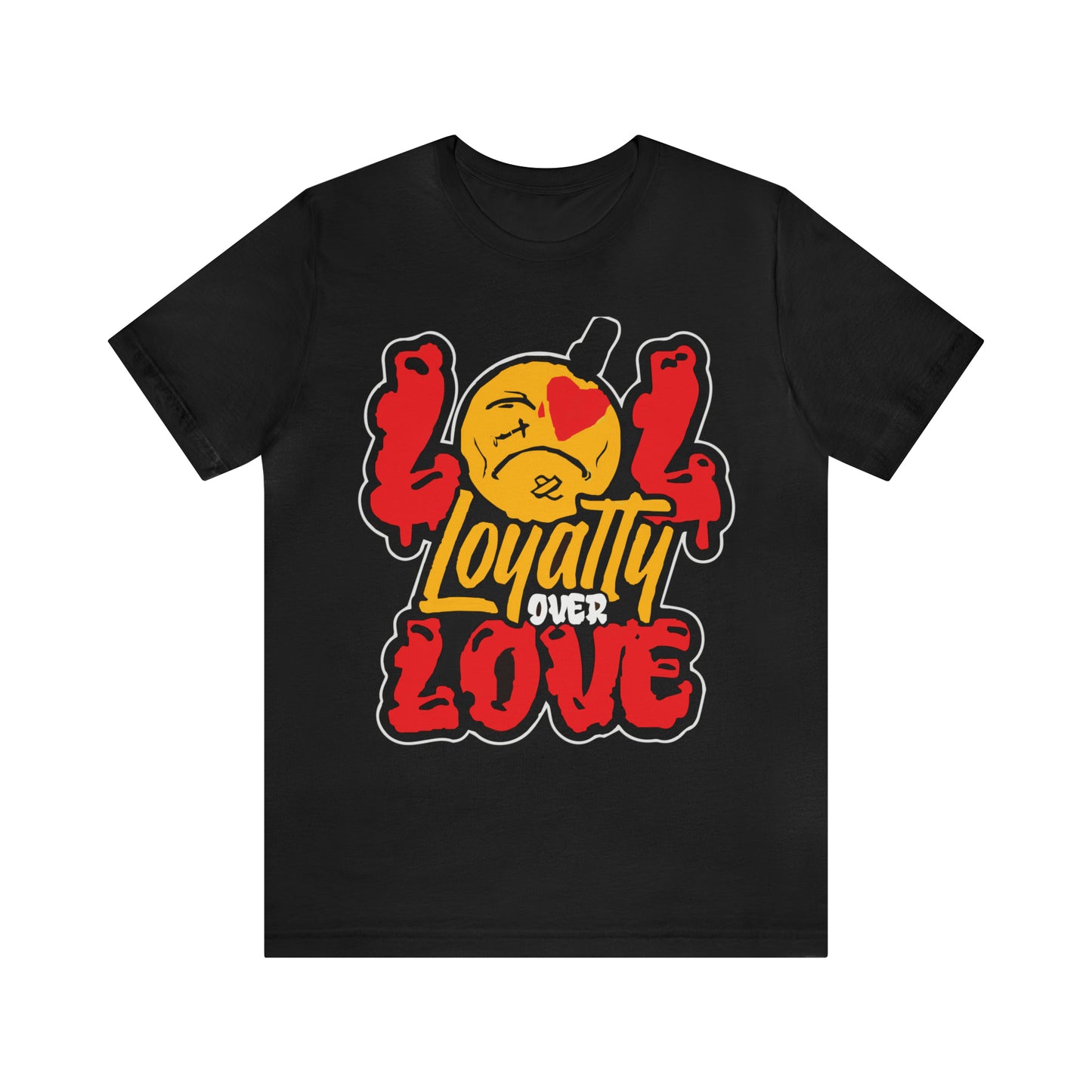 LOL Loyalty Over Love Unisex Tshirt