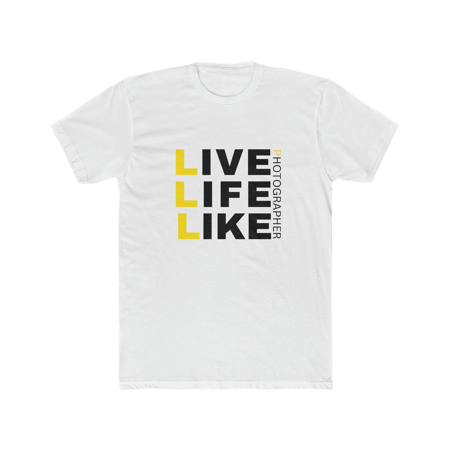 Live Life Like Photographer Men T-shirt